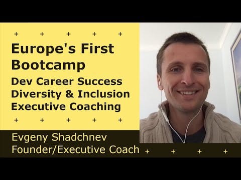 Cover Image for Successful Software Bootcamps, Inclusivity, Executive Coaching - Evgeny Shadchnev